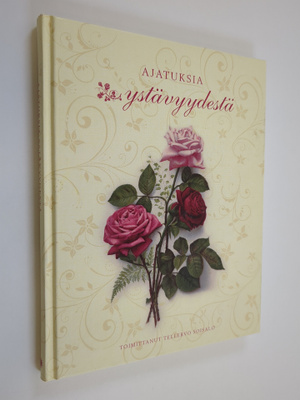 Tellervo (toim.) Soisalo : Ajatuksia ystävyydestä