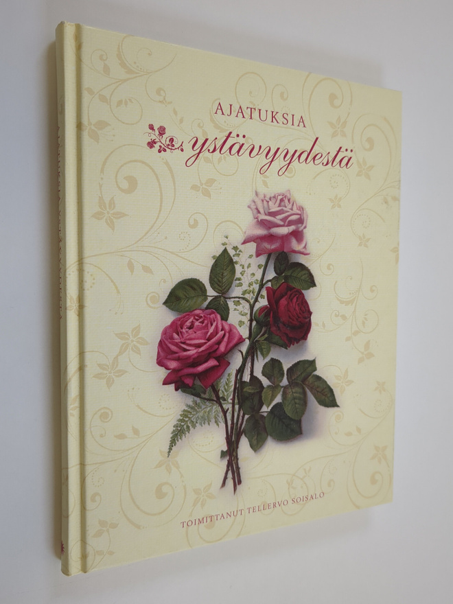 Tellervo (toim.) Soisalo : Ajatuksia ystävyydestä