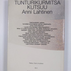 Anni Lahtinen : Tunturikurmitsa kutsuu (signeerattu) - pikkukuva 2