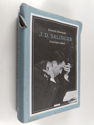 Kenneth Slawenski : J. D. Salinger : kirjailijan elämä