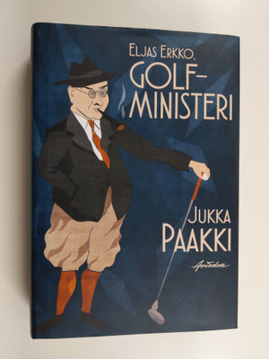 Jukka Paakki : Eljas Erkko, golfministeri