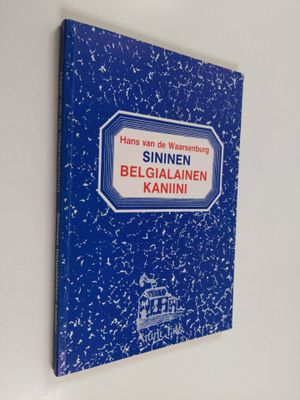 Hans Waarsenburg : Sininen belgialainen kaniini