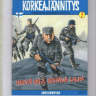 JATKOSODAN KORKEAJÄNNITYS. Iskevä kiila, kestävä salpa - pikkukuva 1