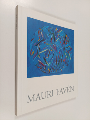 Olli ym. Valkonen : Mauri Faven : maalari, teoreetikko, d...