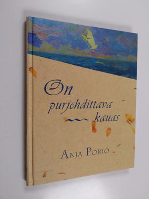 Anja Porio : On purjehdittava kauas