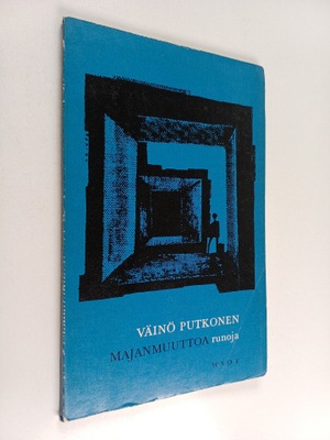Väinö Putkonen : Majanmuuttoa : runoja