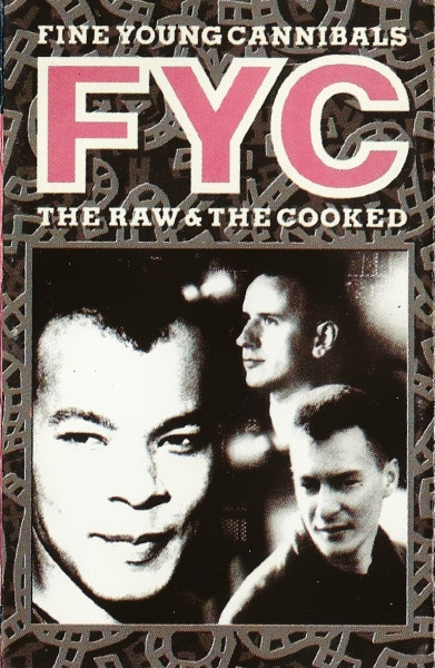 Fine Young Cannibals – The Raw & The Cooked C-kasetti
