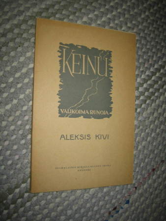 Keinu : valikoima runoja / Aleksis Kivi