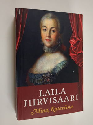 Laila Hirvisaari : Minä, Katariina