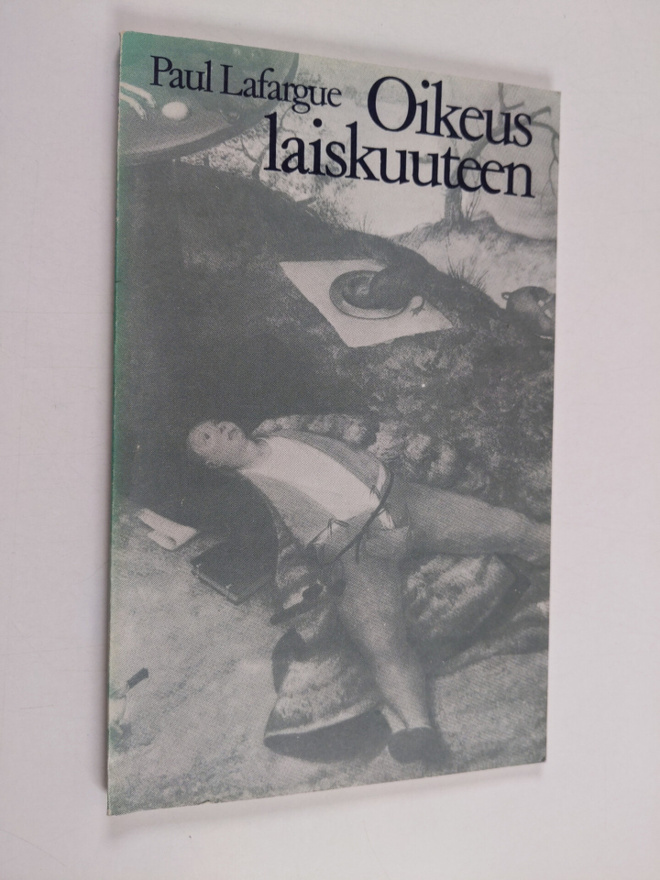 Paul Lafargue : Oikeus laiskuuteen