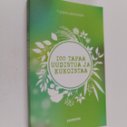 Tuomas Mikkonen : 100 tapaa uudistua ja kukoistaa - pikkukuva 1