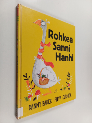 Danny Baker : Rohkea Sanni Hanhi