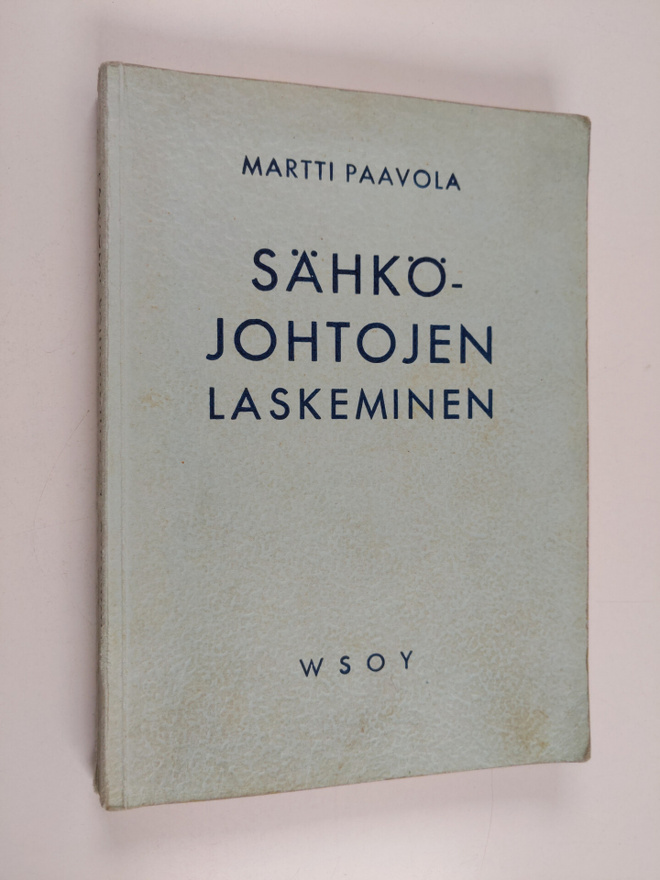 Martti Paavola : Sähköjohtojen laskeminen