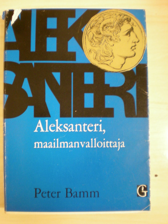 Peter Bamm: Aleksanteri, maailmanvalloittaja