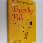 Benjamin Hoff : Tao enligt Puh - pikkukuva 1