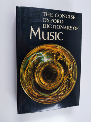 Percy A. Scholes ym. : The Concise Oxford Dictionary of M...