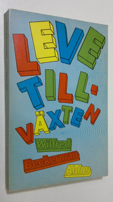 Wilfred Beckerman : Leve tillväxten!