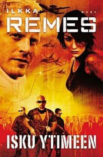 Ilkka Remes: ISKU YTIMEEN  1. painos 2009