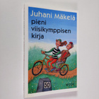 Juhani Mäkelä : Pieni viisikymppisen kirja - pikkukuva 1