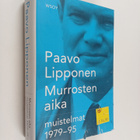 Paavo Lipponen : Murrosten aika : muistelmat 1979-95 - pikkukuva 1