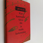 Lars Hulden : Kun kuningatar Silvia itki ja muita kertomu... - pikkukuva 1