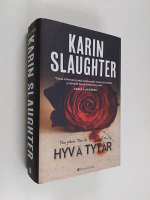 Karin Slaughter : Hyvä tytär