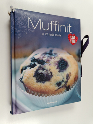 Muffinit : yli 100 hyvää ohjetta