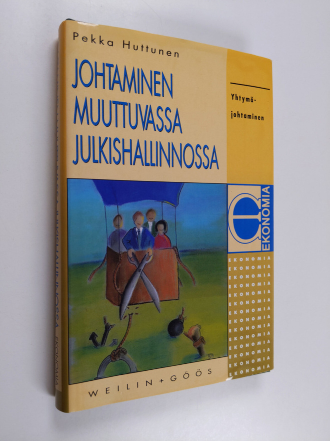 Pekka Huttunen : Johtaminen muuttuvassa julkishallinnossa...
