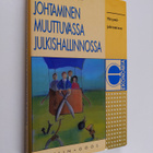 Pekka Huttunen : Johtaminen muuttuvassa julkishallinnossa... - pikkukuva 1