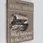 Nevil Shute : What happened to the Corbetts - pikkukuva 1