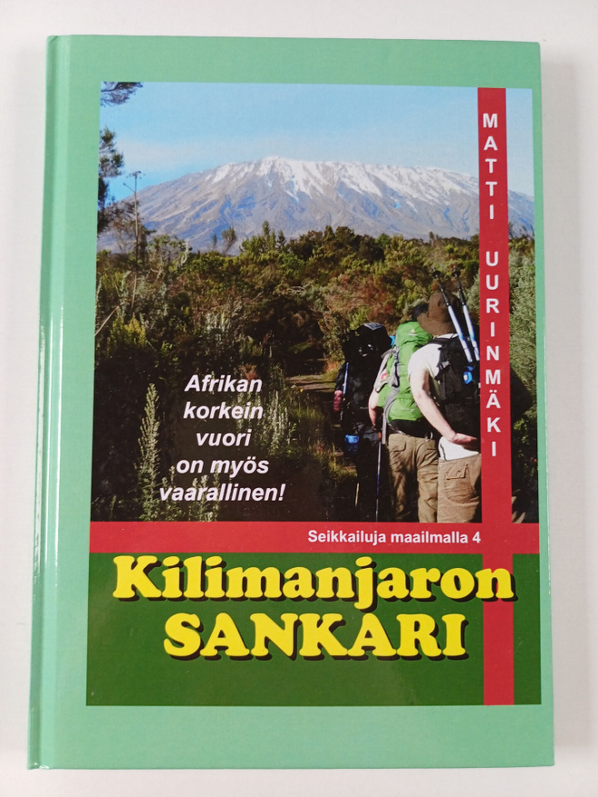 Matti Uurinmäki : Kilimanjaron sankari