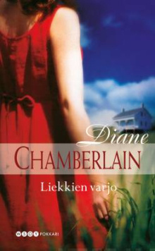 Diane Chamberlain - Liekkien varjo