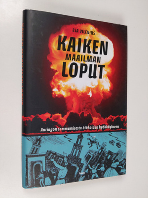 Esa Vilenius : Kaiken maailman loput : auringon sammumise...