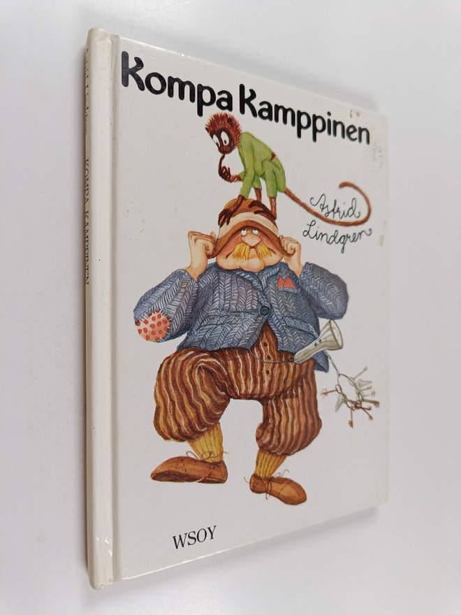Astrid Lindgren : Kompa Kamppinen eli Olipa vähällä jäädä...