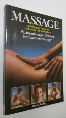 Lucinda Lidell : Massage : Anleitung zu östlichen und wes...