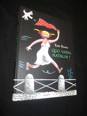 Kati Kovács Quo vadis, Katalin?