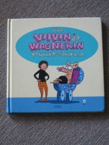 Juba VIIVIN JA WAGNERIN TOUHUKAS SANAKIRJA