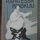 RAPATESSA ROISKUU - NYKYSUOMEN SANANPARSIKIRJA - pikkukuva 1