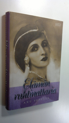 Anu Seppälä : Elämän ruhtinattaria
