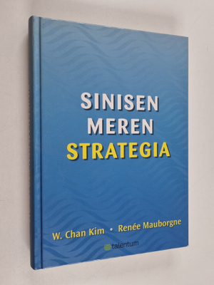 w. Chan Kim ym. : Sinisen meren strategia