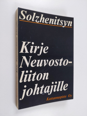 Aleksandr Solzenitsyn : Kirje Neuvostoliiton johtajille j...