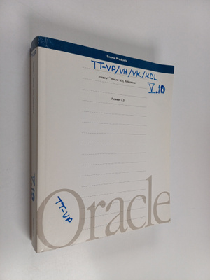 Oracle Corporation ym. : Oracle 7 Server SQL Reference