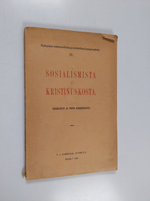 Sosialismista ja kristinuskosta : sosialistin ja papin ki...