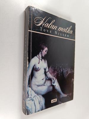Tove Nilsen : Halun matka : romaani