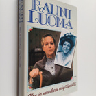 Rauni Luoma : Ilon ja murheen näyttämöllä (signeerattu, t... - pikkukuva 1