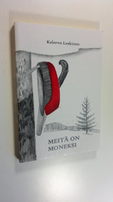 Kalervo Leskinen : Meitä on moneksi (signeerattu)