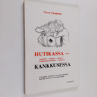 Teuvo Tuominen : Hutikassa - kankkusessa : psykologisia, ... - pikkukuva 1