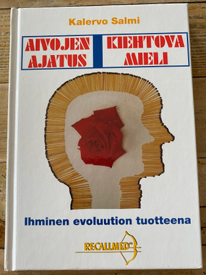 AIVOJEN AJATUS KIEHTOVA MIELI, Ihminen evoluution tuotteena