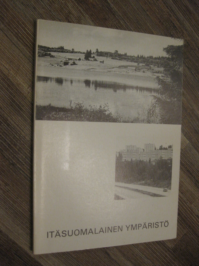 Itäsuomalainen ympäristö  Linkola, Martti 