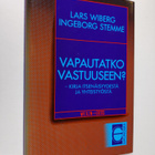 Lars Wiberg : Vapautatko vastuuseen : kirja itsenäisyydes... - pikkukuva 1